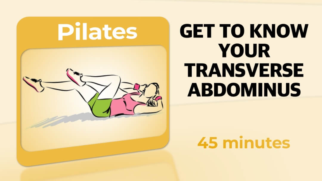 Pilates – Get To Know Your Transverse Abdominis