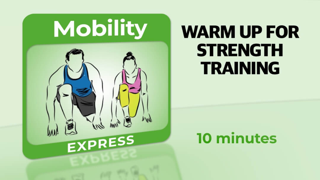 Warm up for strength training in mobility express