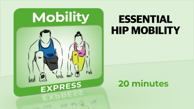 Mobility – Essential Hip Mobility