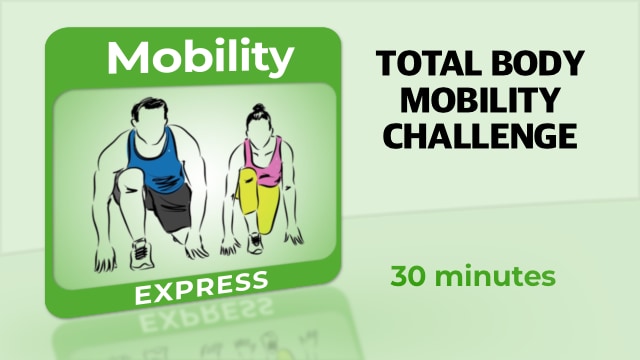 Mobility Express – Total Body Mobility Challenge