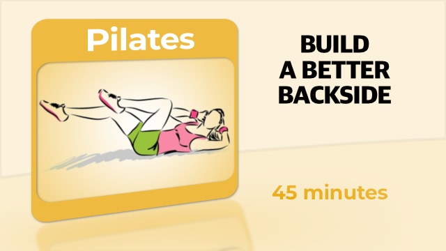 Pilates – Build A Better Backside