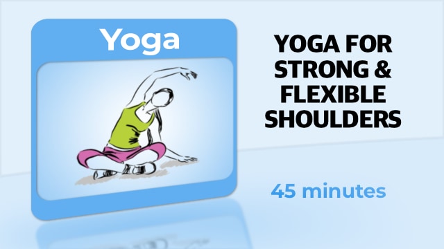 Yoga – Yoga For Strong and Flexible Shoulders