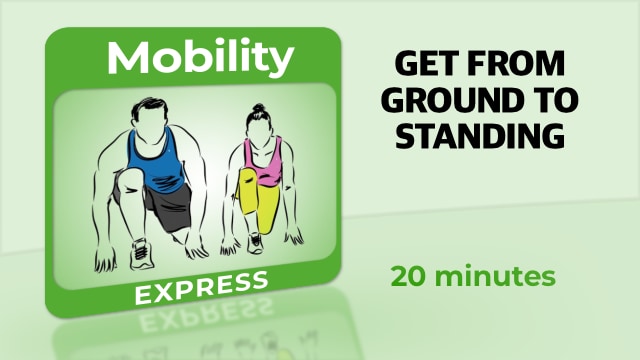 Mobility – Get From Ground To Standing