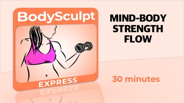 BodySculpt Express – Mind-Body Strength Flow