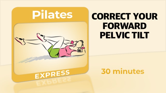 Pilates – Correct Your Forward Pelvic Tilt