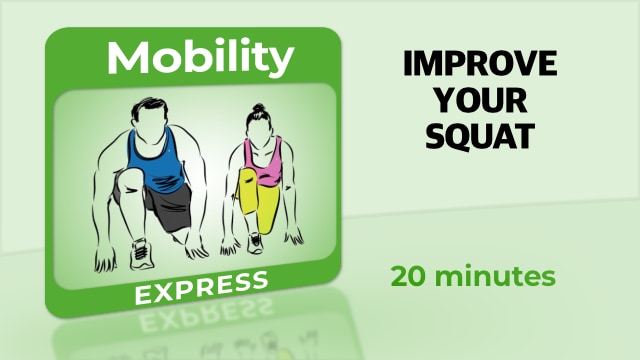 Mobility – Improve Your Squat