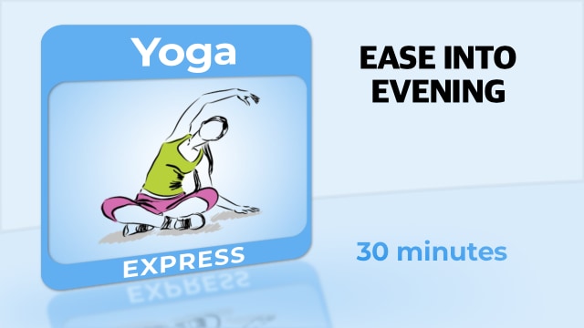 Yoga Express – Ease Into Evening