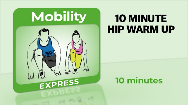 Mobility – 10 Minute Hip Warm Up