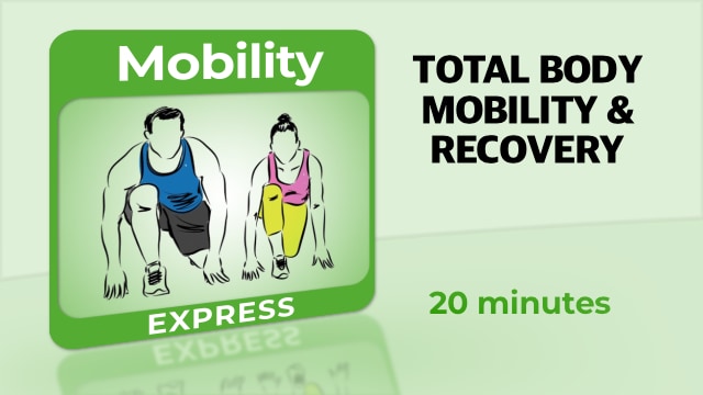 Mobility – Total Body Mobility & Recovery