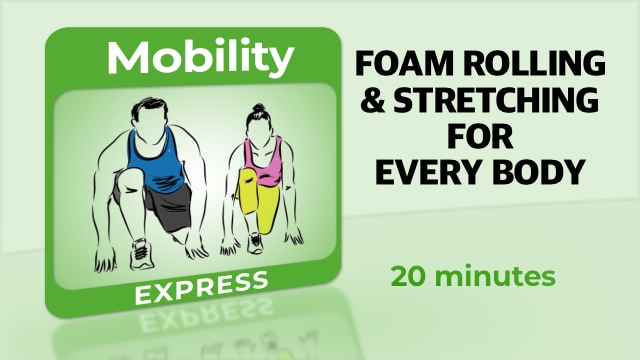 Mobility – Foam Rolling & Stretching For Every Body