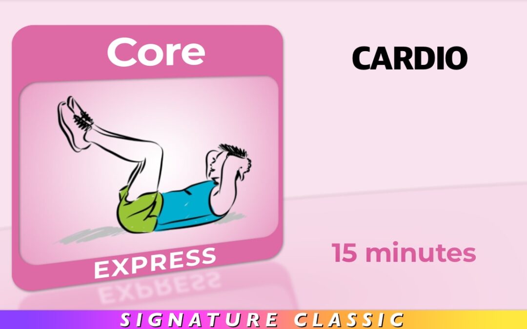 Core – Cardio