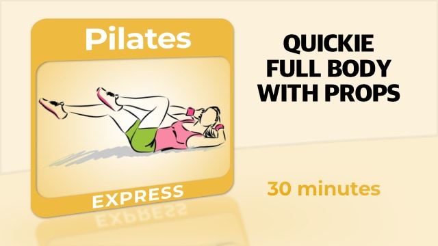 Pilates – Quickie Full Body With Props