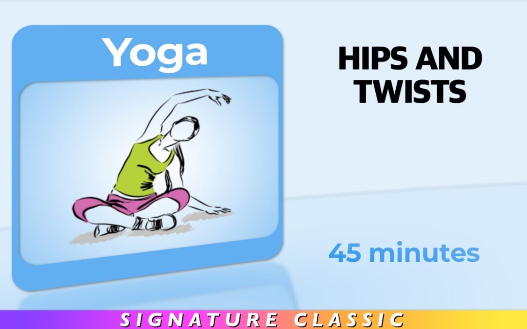 Yoga – Hips & Twists