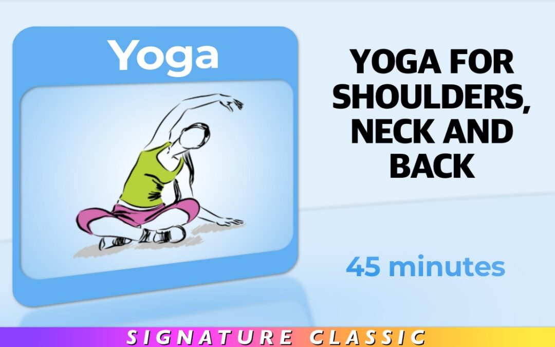 Yoga – Yoga For Shoulders, Neck & Back