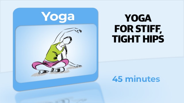 Yoga – Yoga For Stiff, Tight Hips