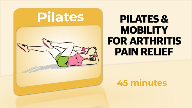 Pilates – Pilates & Mobility For Arthritis Pain Relief