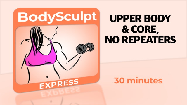 BodySculpt Express – Upper Body & Core No Repeaters